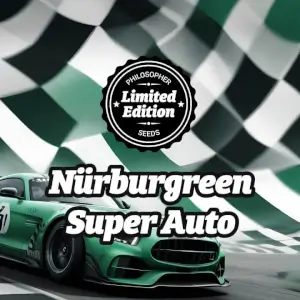 Nürburgreen Super Auto by Philosopher Seeds, unique sensations and high yields Nürburgreen Super Auto